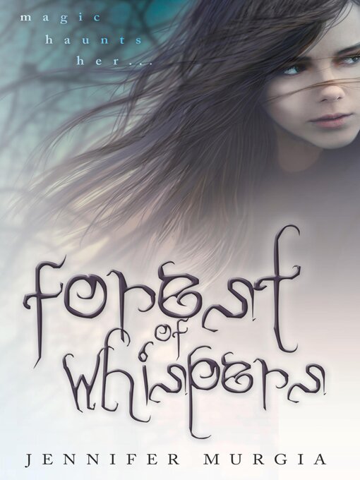 Title details for Forest of Whispers by Jennifer Murgia - Available